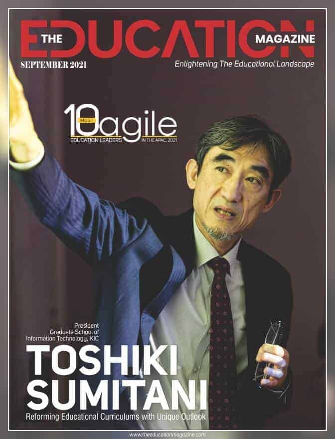 The 10 Most Agile Education Leaders in the APAC, 2021