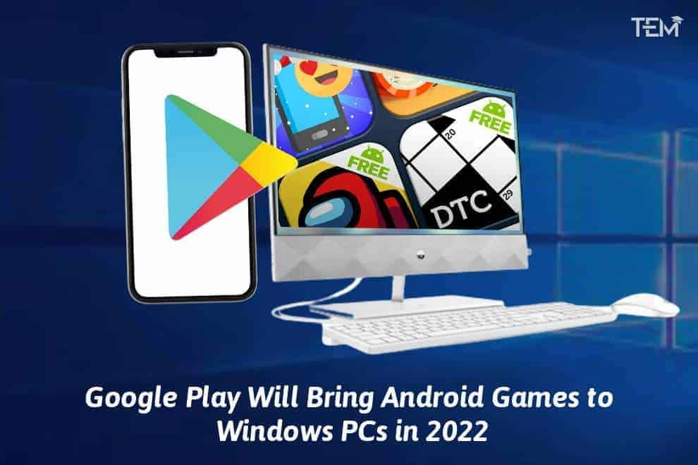 Google Play Games will be available on Windows PCs next year