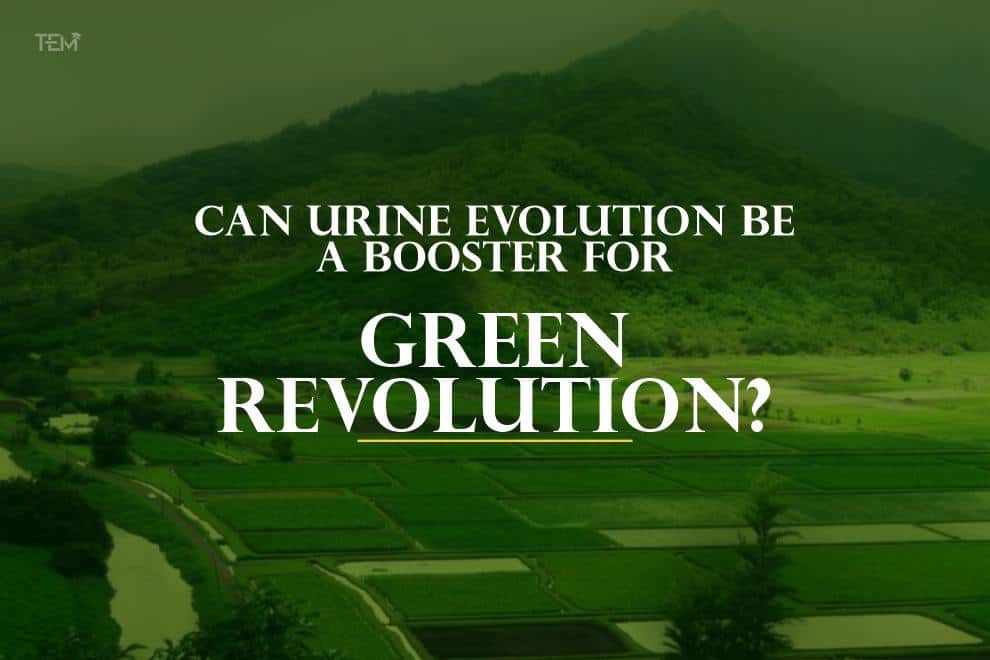 Can Urine Evolution be a Booster for Green Revolution?