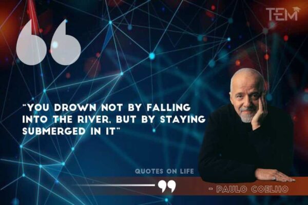 Paulo Coelho Quotes to Inspire Your Journey
