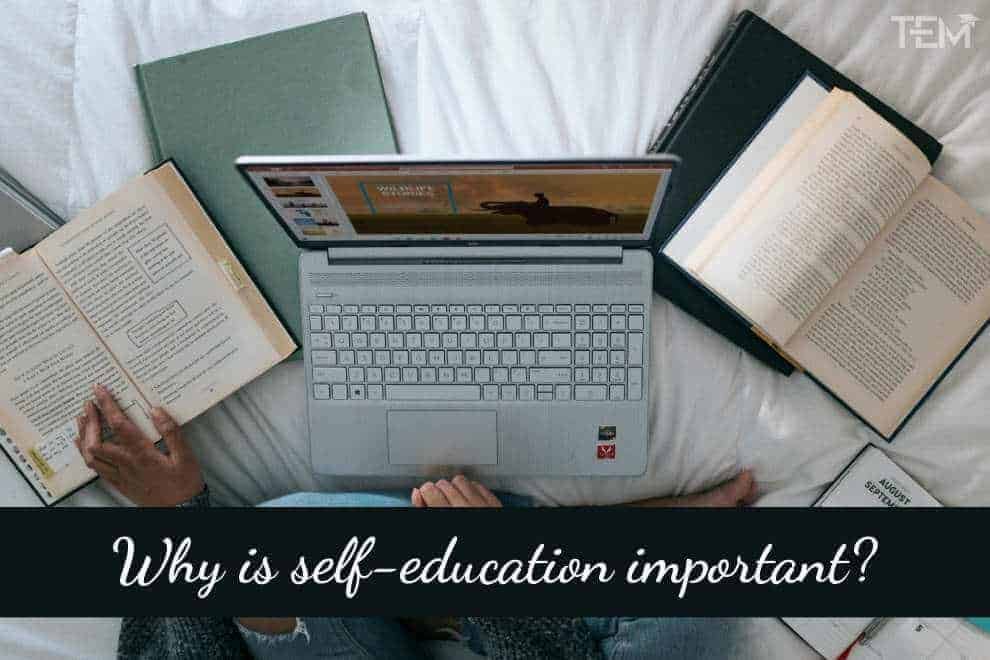 Why is self-education important? Self-Education