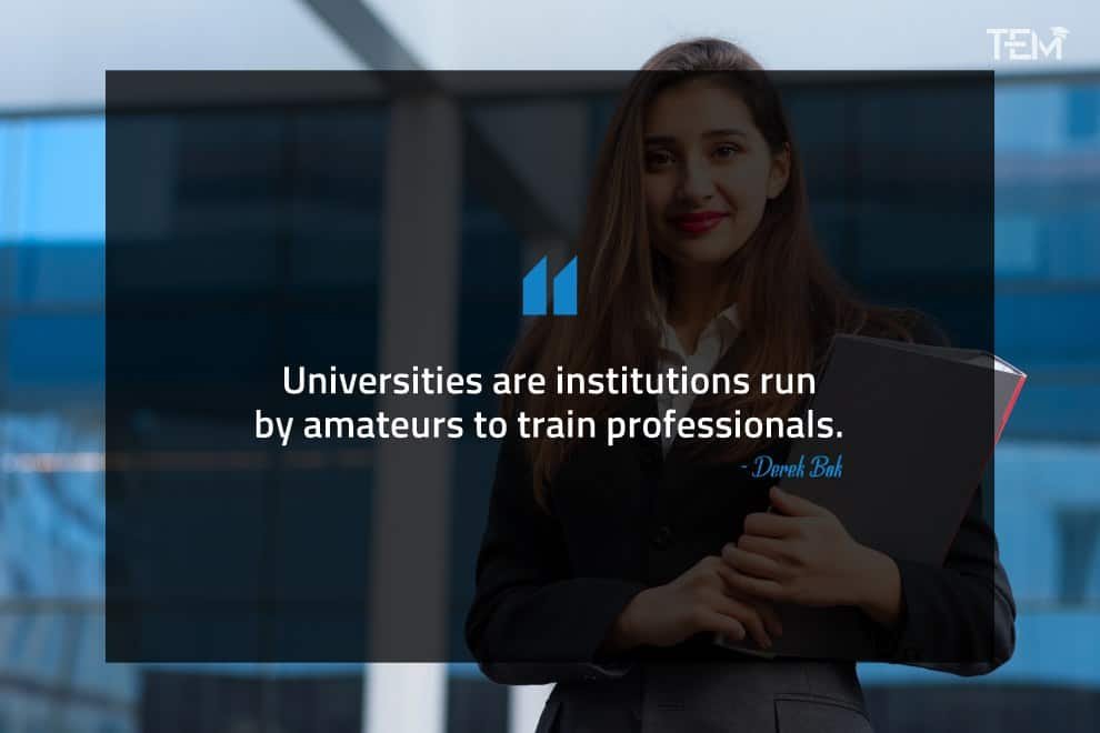 University Quotes to understand Why Education Matters university-quotes-Derek-Bok