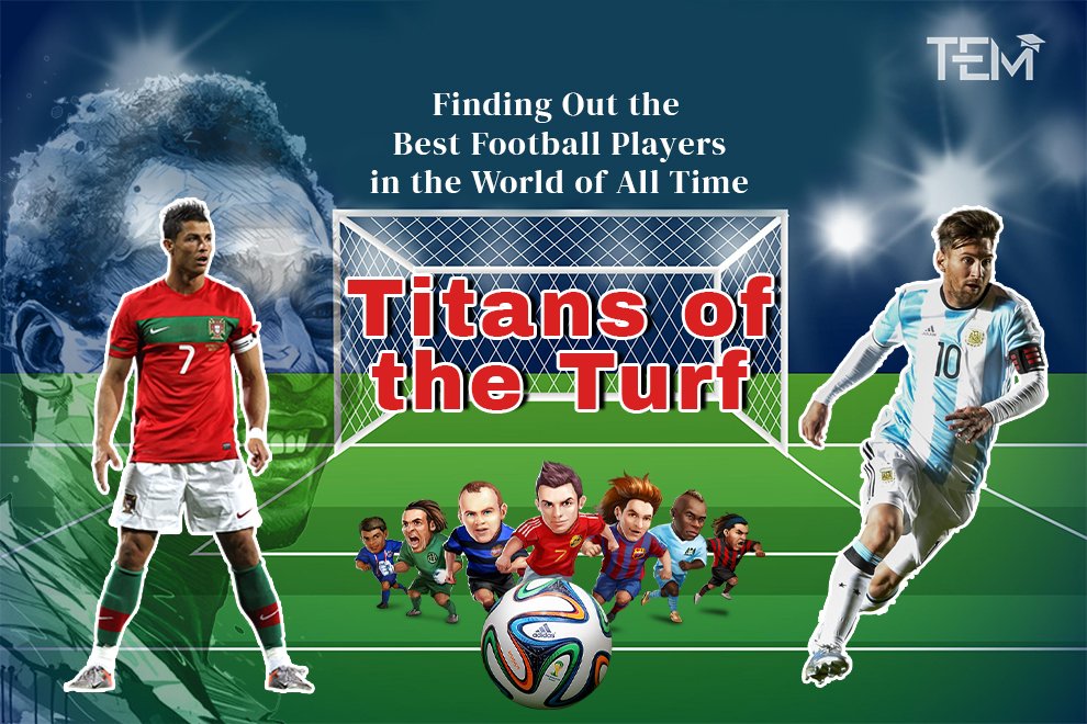 Best Football Players in the World: Titans of the Turf