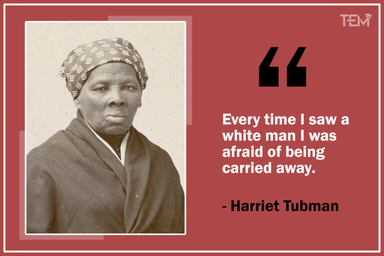 Harriet Tubman Quotes Wisdom From a Freedom Pioneer