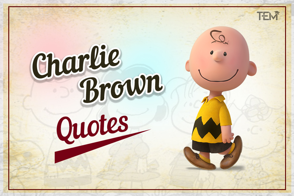 20 Classic Charlie Brown Quotes For Every Season Of Life 20 Classic Charlie Brown Quotes For Every Season Of Life