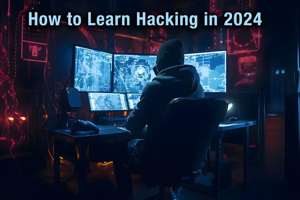 How to learn hacking in 2024