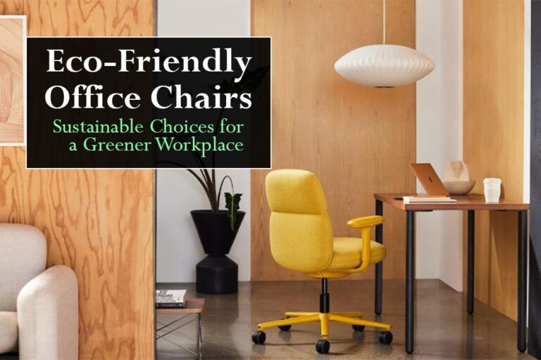 Eco Friendly Office Chairs