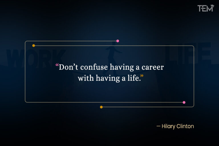 15 Quotes on Work-Life Balance to Keep You Inspired