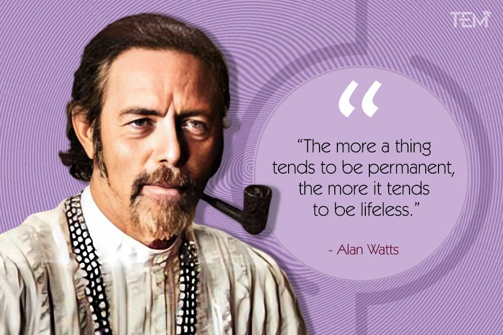 Alan Watts Quotes