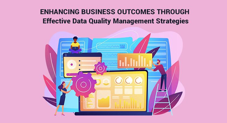 Data Quality Management Strategies