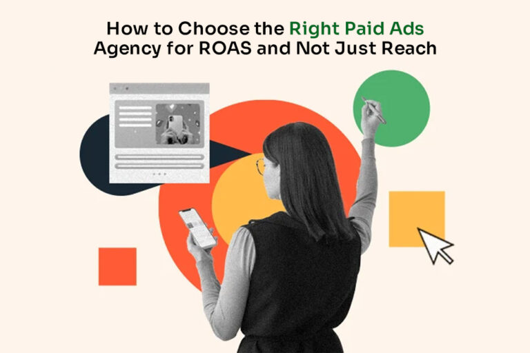Right Paid Ads Agency for ROAS