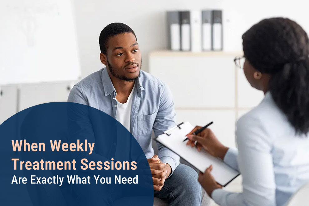 Weekly Treatment Sessions