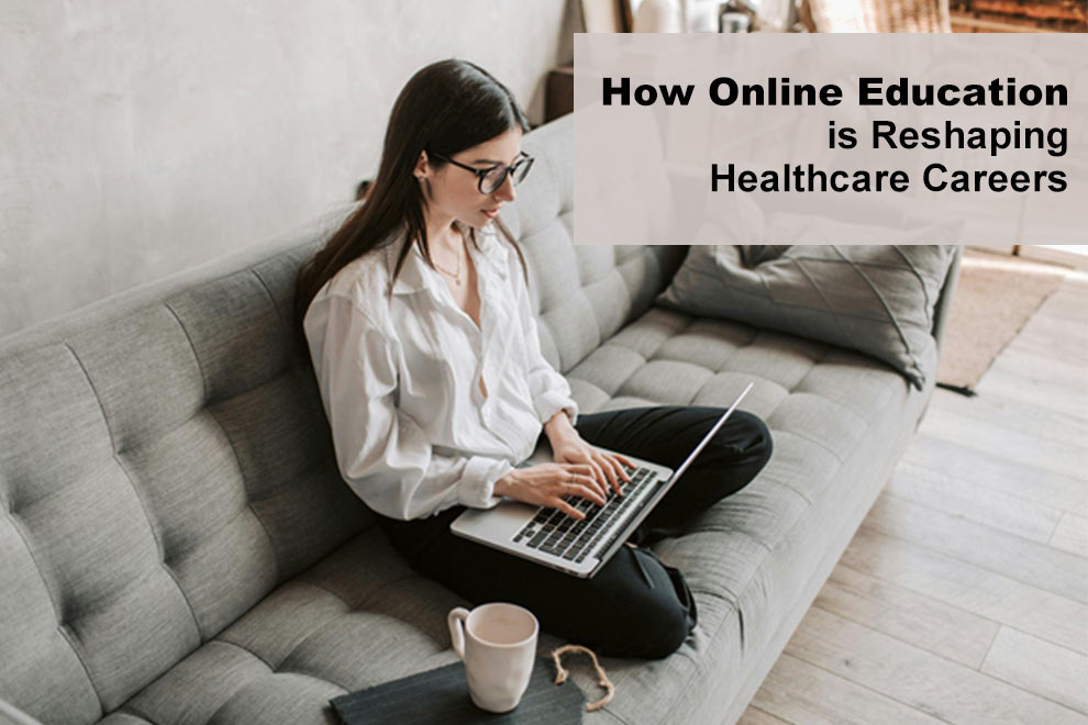 Reshaping Healthcare Careers