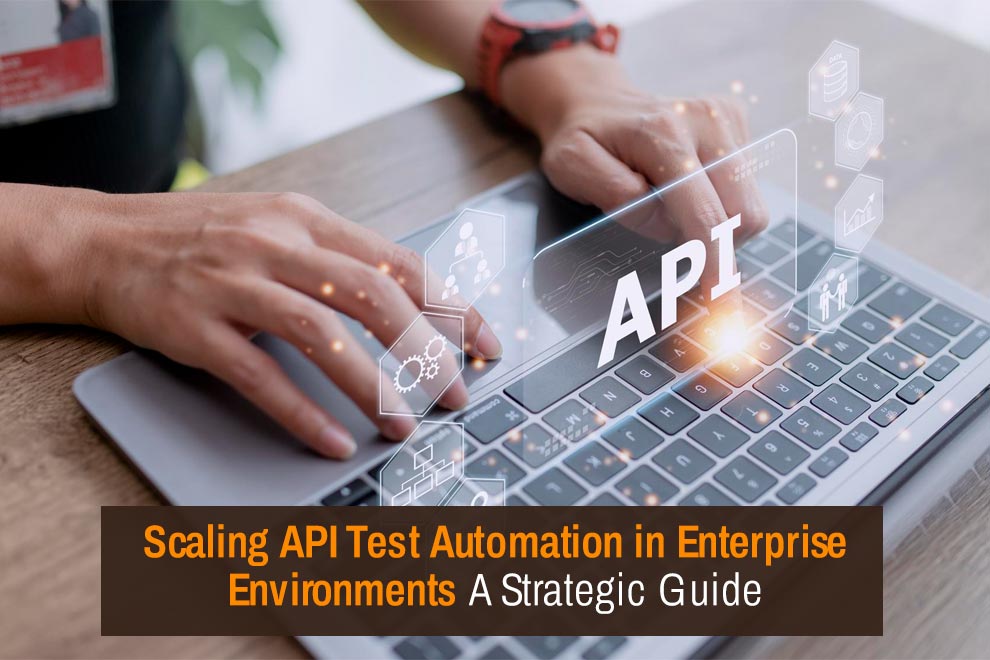 Scaling API Test Automation