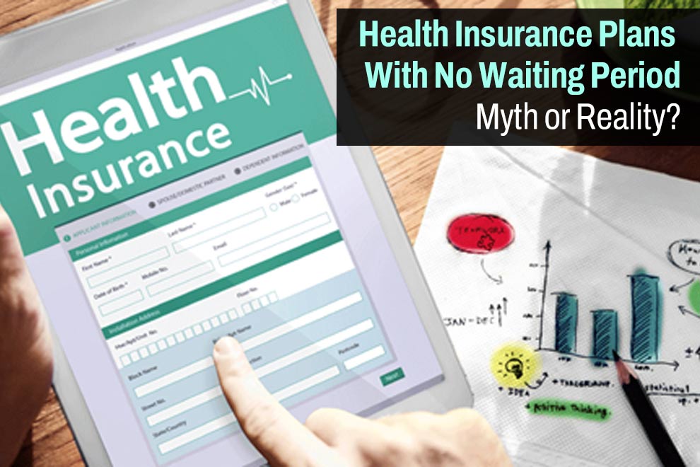 Health Insurance Plans With No Waiting Period