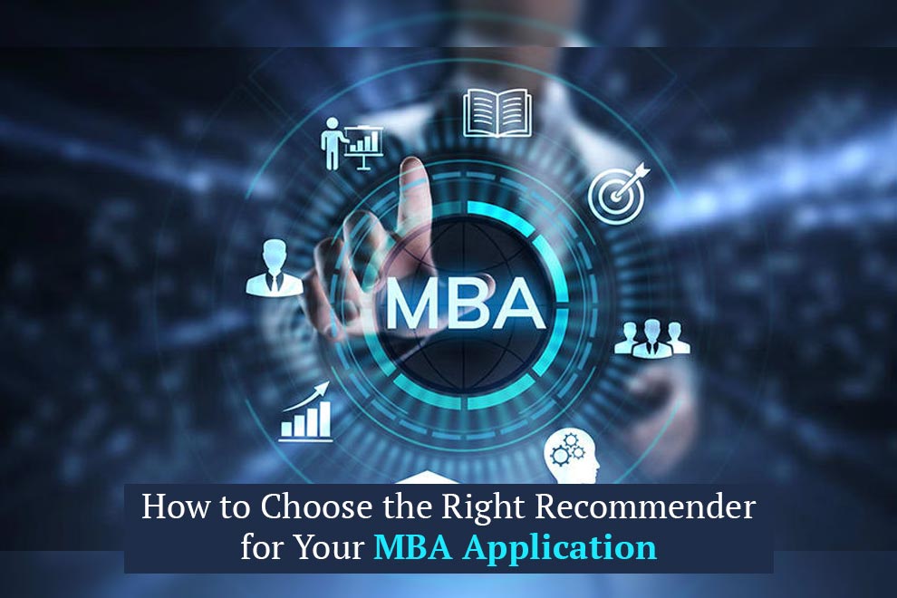 Right Recommender for Your MBA Application