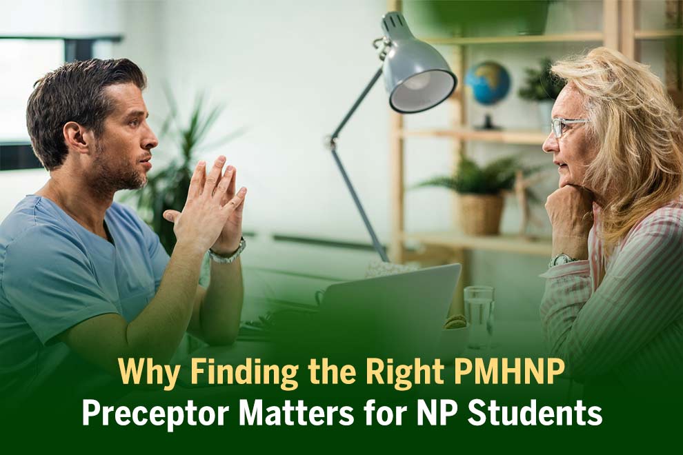 Right PMHNP Preceptor Matters