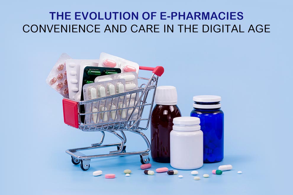 EVOLUTION OF E-PHARMACIES