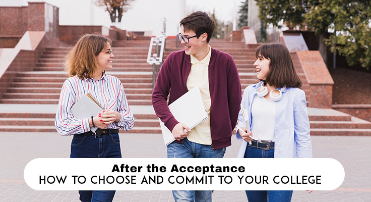 How to Choose and Commit to Your College