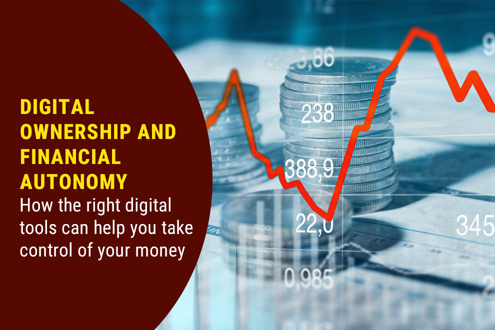 Digital ownership and financial autonomy