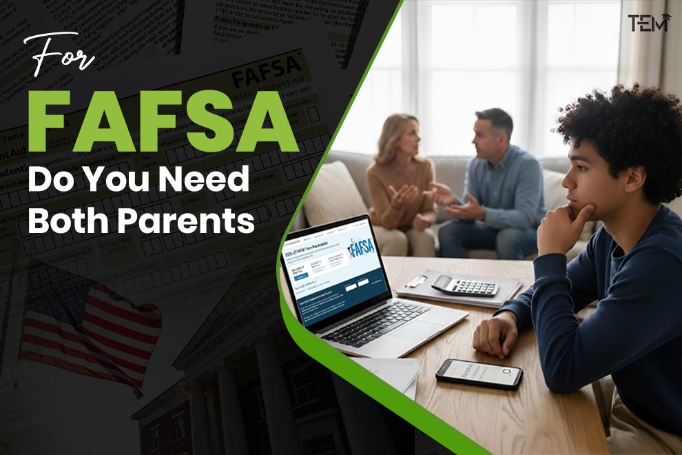 For FAFSA Do You Need Both Parents