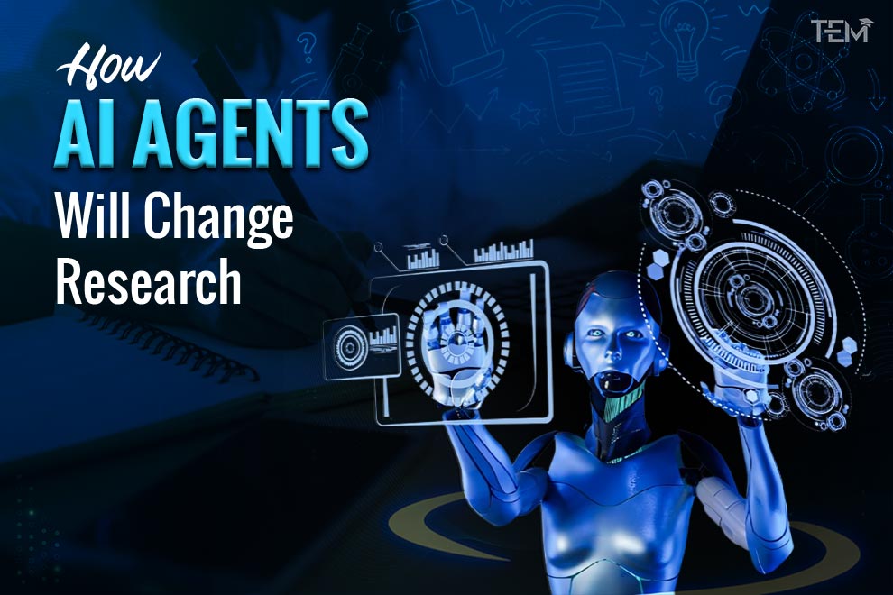 How AI Agents Will Change Research