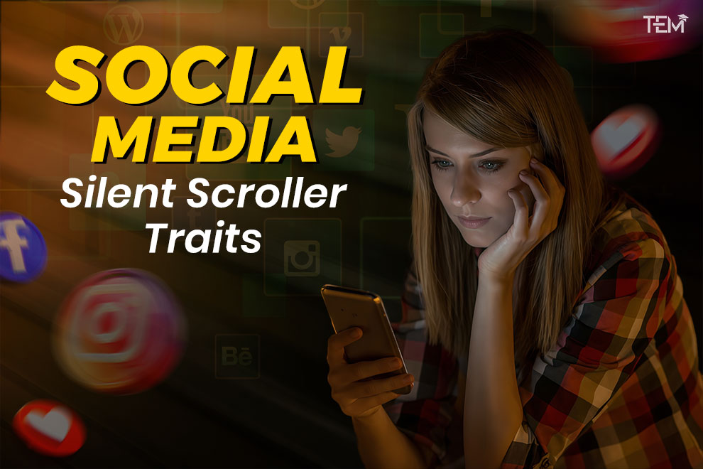 Social Media Silent Scroller Traits Shaping Digital Learning
