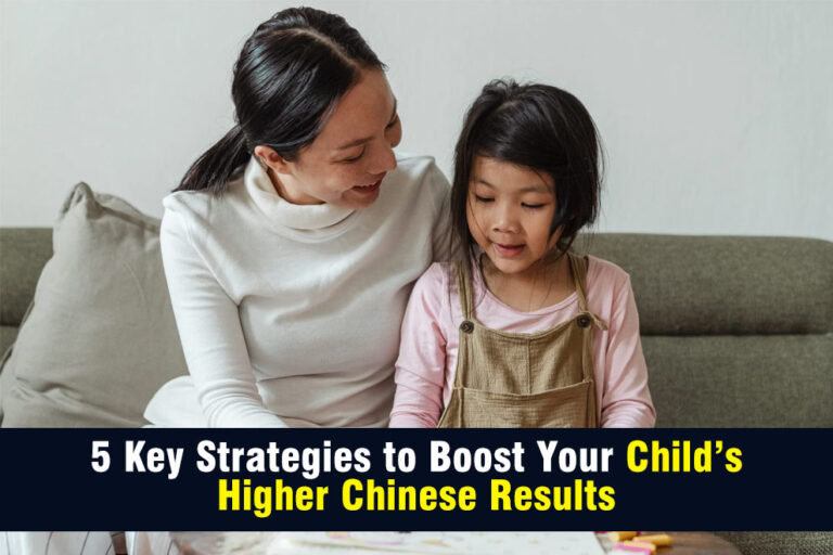 5-Key-Strategies-to-Boost-Your-Child's-Higher-Chinese-Results