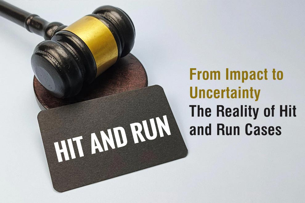From Impact to Uncertainty: The Reality of Hit and Run Cases