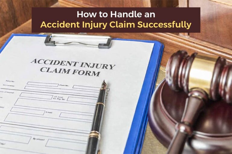 How to Handle an Accident Injury Claim