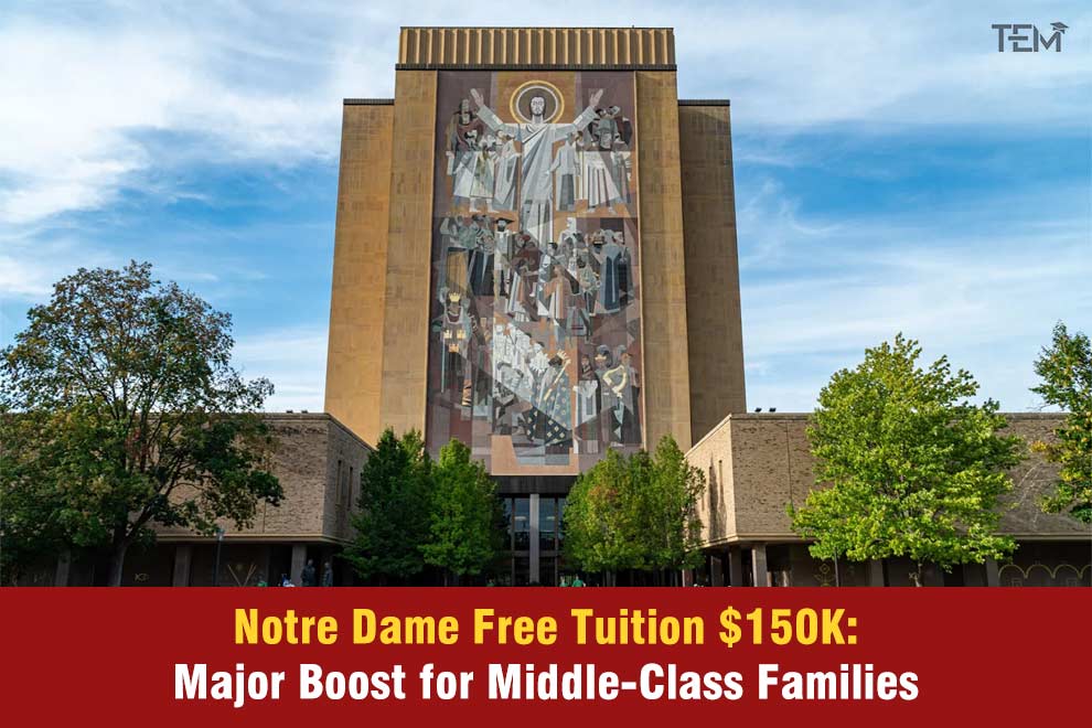 Notre Dame Free Tuition $150K