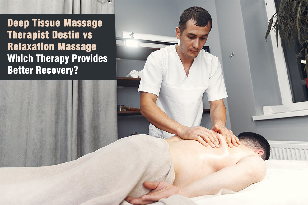 Deep Tissue Massage Therapist Destin
