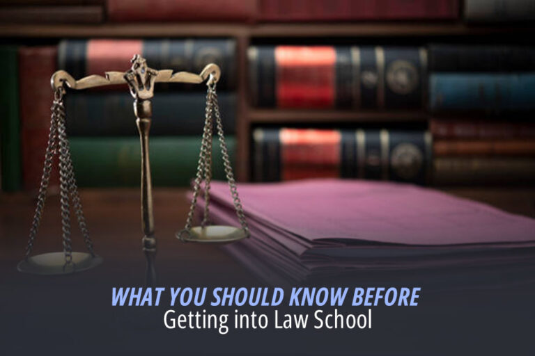 You Should Know Before Getting into Law School