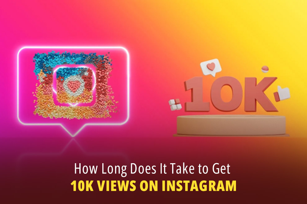 Get 10K Views on Instagram