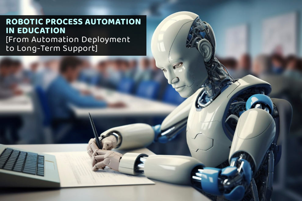 Robotic Process Automation in Education